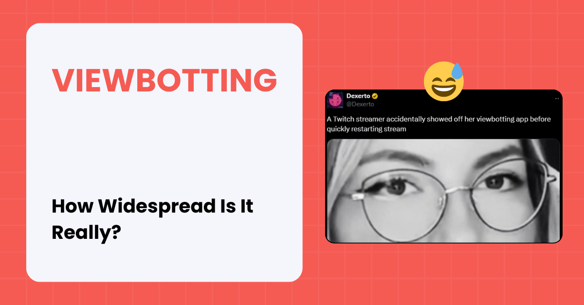 Viewbotting on Twitch: How Widespread Is It Really?
