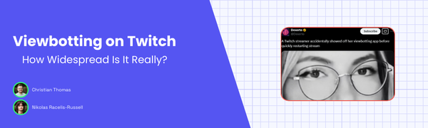 Viewbotting on Twitch: How Widespread Is It Really?